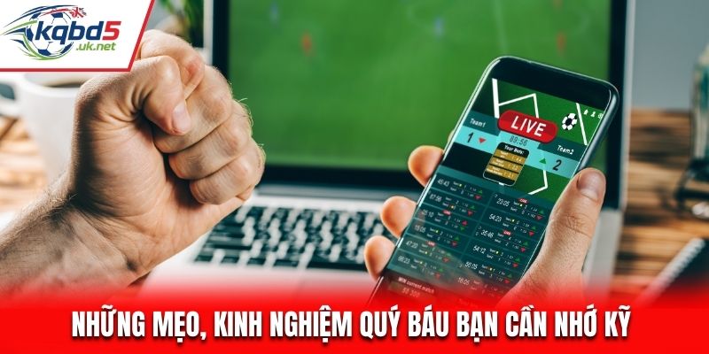 Những mẹo, kinh nghiệm quý báu bạn cần nhớ kỹ